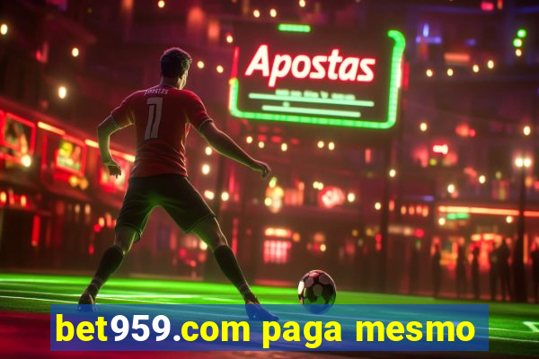 bet959.com paga mesmo